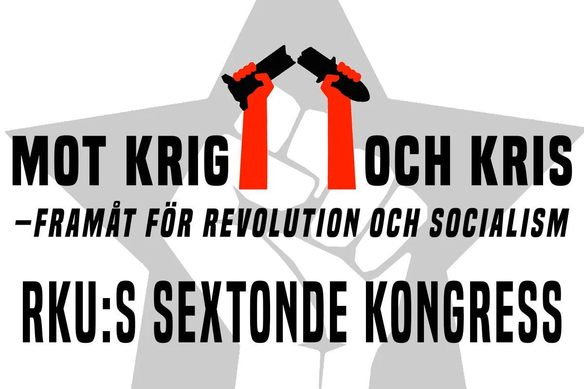 Bild föreställande två händer som knäcker en bomb omgiven av texten "Mot krig och kris–Framåt för revolution och socialism"