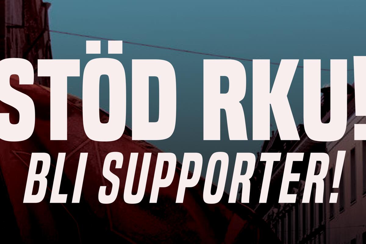 Bild med texten "Stöd RKU! - Bli supporter!"